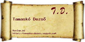 Tamaskó Dezső névjegykártya